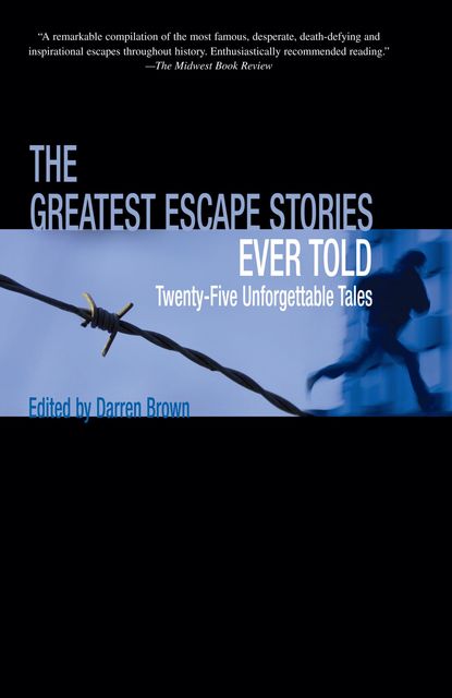 Greatest Escape Stories Ever Told, DARREN BROWN