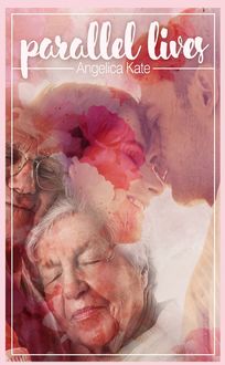 Parallel Lives, Angelica Kate