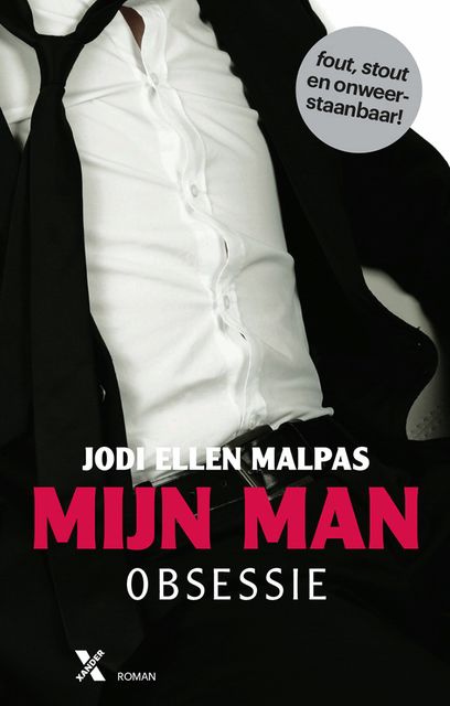 Mijn man – Obsessie, Jodi Ellen Malpas
