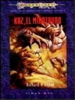 Kaz, El Minotauro, Richard Knaak