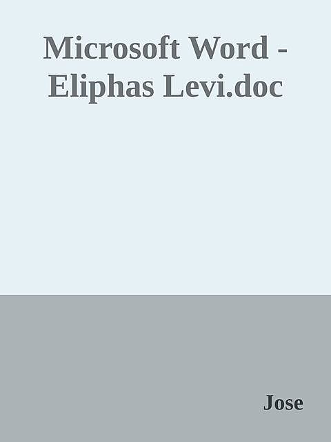 Microsoft Word – Eliphas Levi.doc, José