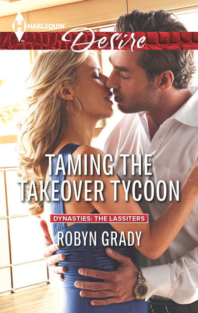 Taming the Takeover Tycoon, Robyn Grady