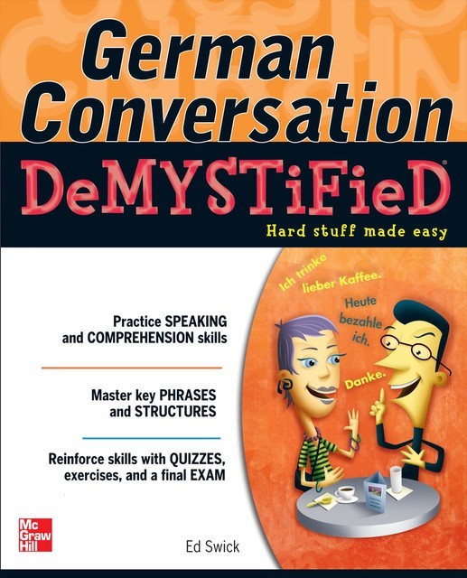 German Conversation Demystified, Ed Swick