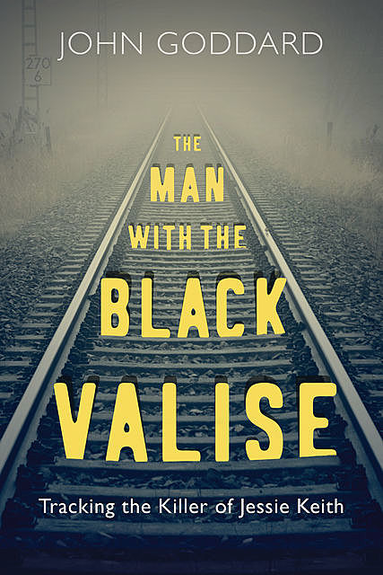 The Man with the Black Valise, John Goddard