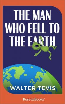 The Man Who Fell to Earth, Walter Tevis