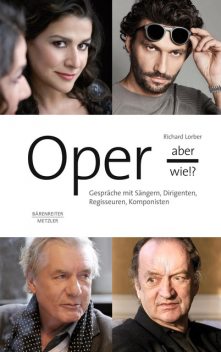Oper – aber wie, Richard Lorber