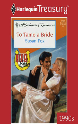 To Tame a Bride, Susan Fox