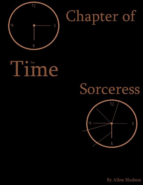 Chapter of the Time Sorceress, Allen Hudson