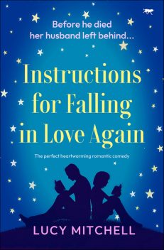 Instructions for Falling in Love Again, Lucy Mitchell