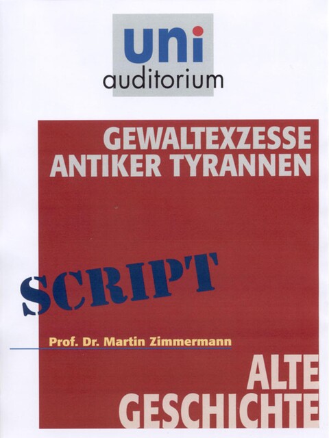 Gewaltexzesse antiker Tyrannen, Martin Zimmermann