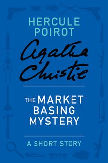 The Market Basing Mystery, Agatha Christie