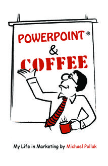 Powerpoint and Coffee, Michael Pollak