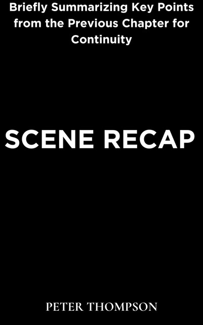 Scene Recap, Peter Thompson