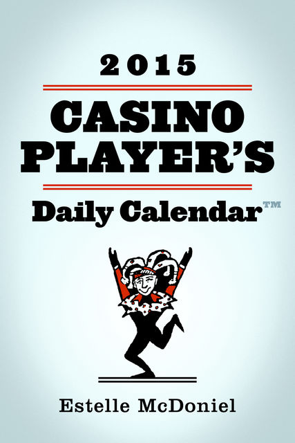 2015 Casino Player’s Daily Calendar™, Estelle McDoniel