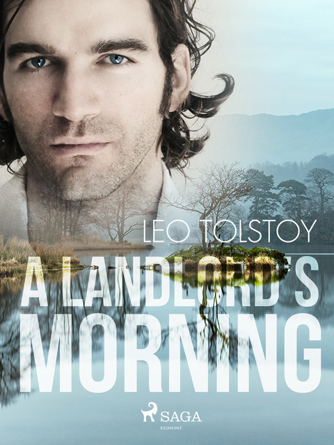 A Landlord's Morning, Leo Tolstoy