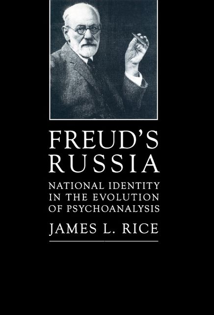 Freud's Russia, James Rice
