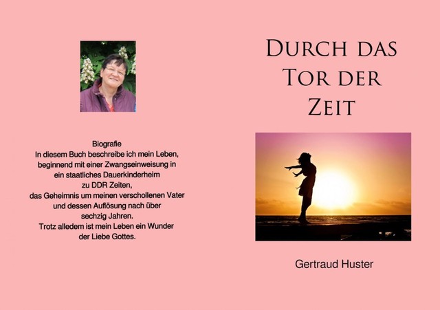 Durch das Tor der Zeit, Gertraud Huster