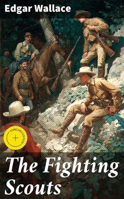 The Fighting Scouts, Edgar Wallace