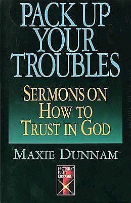 Pack Up Your Troubles, Maxie Dunnam