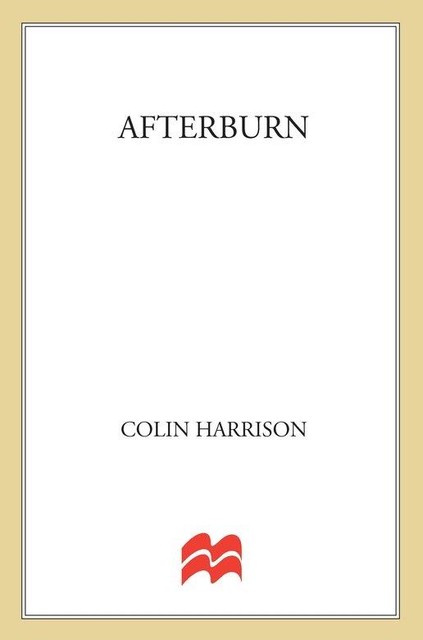 Afterburn, Colin Harrison