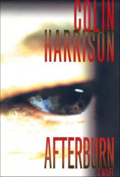 Afterburn, Colin Harrison