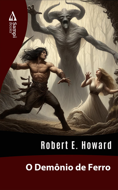 O Demônio de Ferro, Robert E. Howard