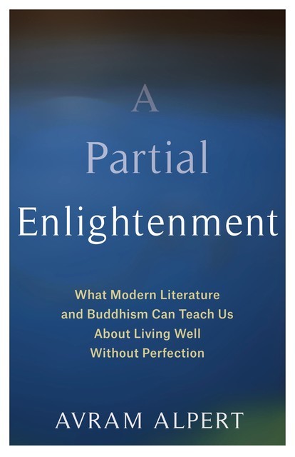 A Partial Enlightenment, Avram Alpert