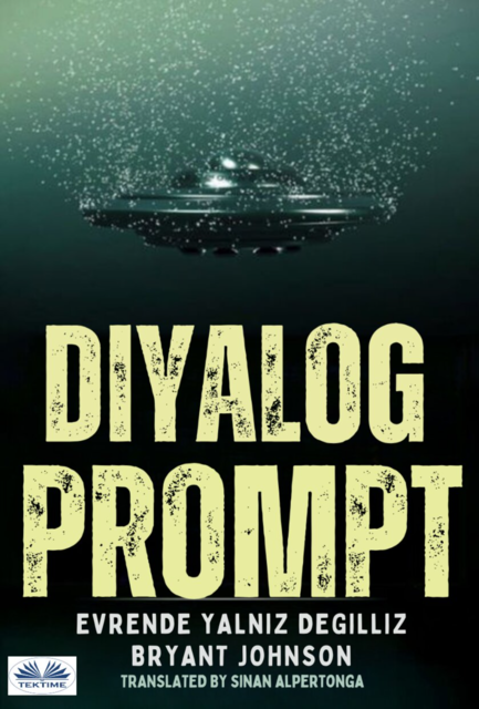 Diyalog Prompt Evrende Yalnız Değiliz, Bryant Johnson