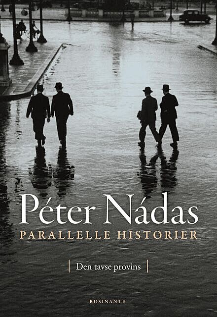 Parallelle historier 1, Péter Nádas