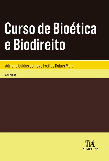 Curso de Bioética e Biodireito, Adriana Caldas do Rego Freitas Dabus Maluf