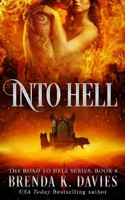 Into Hell (The Road to Hell Series, Book 4), Brenda K. Davies
