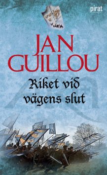 Riket vid vägens slut, Jan Guillou
