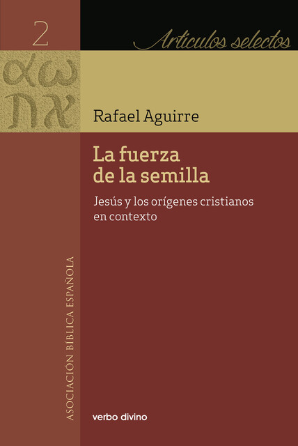 La fuerza de la semilla, Rafael Aguirre Monasterio