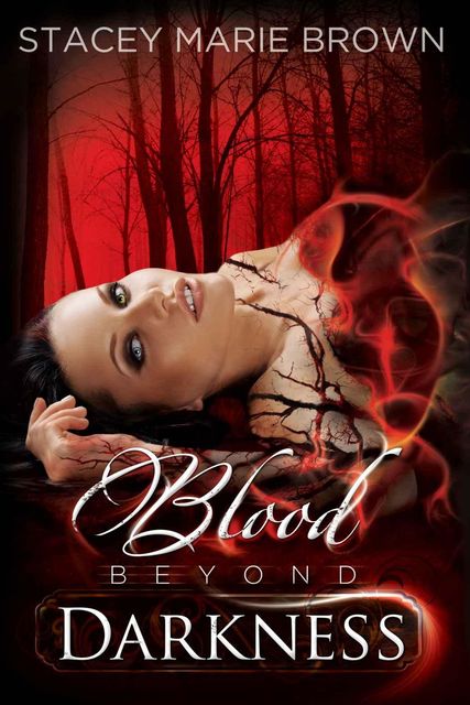 Blood Beyond Darkness, Brown, Stacey Marie