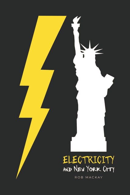 Electricity and New York City, Rob MacKay