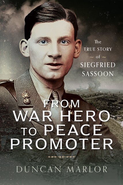 From War Hero to Peace Promoter, Duncan Marlor