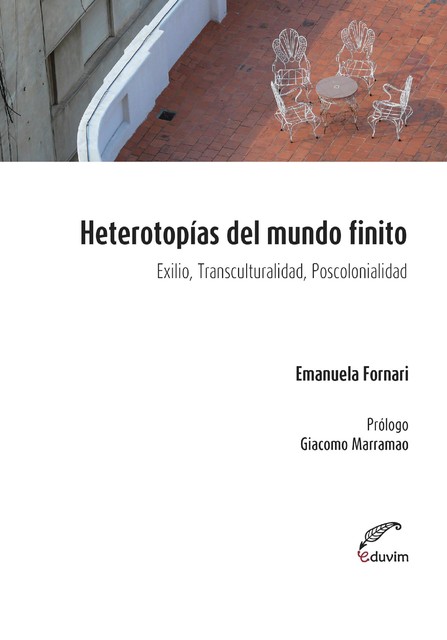 Heterotopías del mundo finito, Emanuela Fornari