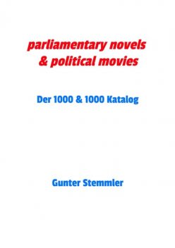 parliamentary novels & political movies, Gunter Stemmler