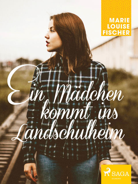 Ein Mädchen kommt ins Landschulheim, Marie Louise Fischer