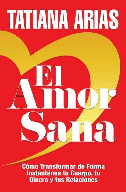 El Amor Sana, Tatiana Arias