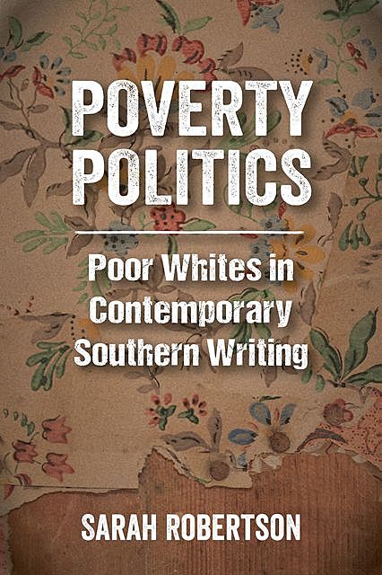 Poverty Politics, Sarah Robertson