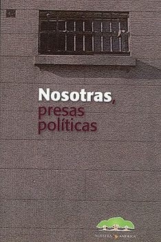 Nosotras presas políticas, AAVV