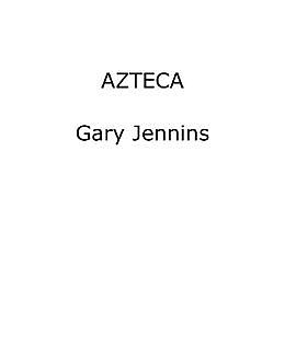 Azteca, Jennings Gary