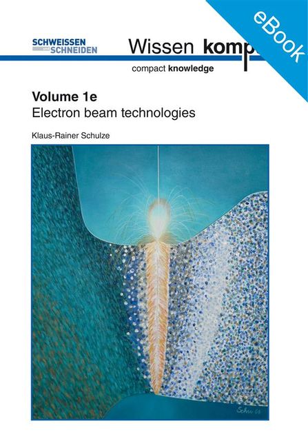 Electron beam technologies, Klaus, Rainer Schulze