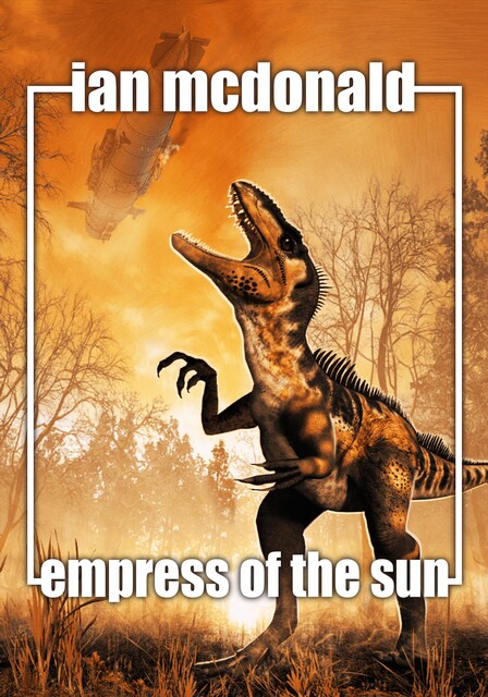 Empress of the Sun, Ian McDonald