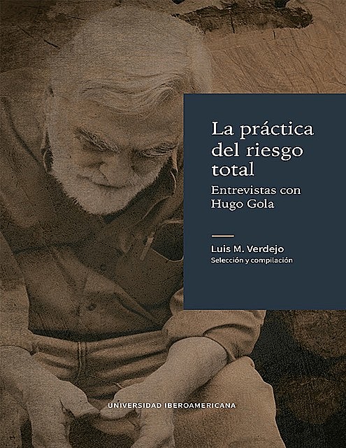 La práctica del riesgo total, Luis M. Verdejo