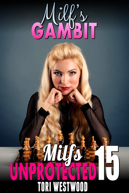 Milf’s Gambit, Tori Westwood