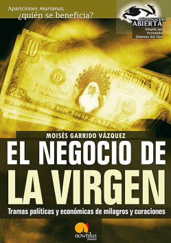 El negocio de la virgen, Lorenzo Fernández Bueno, Moisés Garrido Vázquez