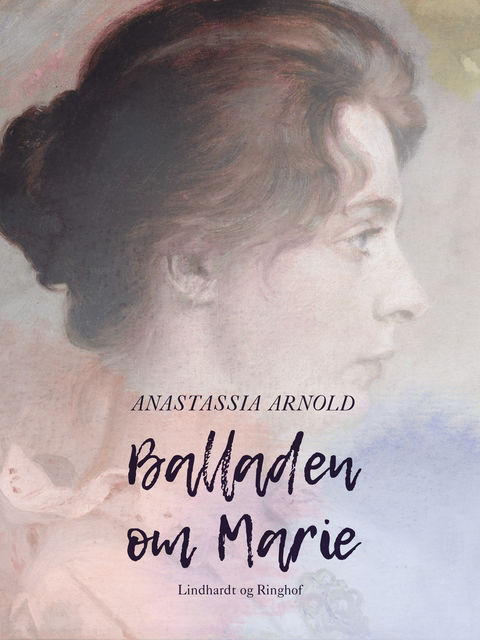 Balladen om Marie, Anastassia Arnold