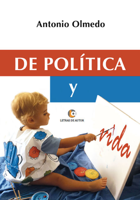 De política y vida, Antonio Olmedo
